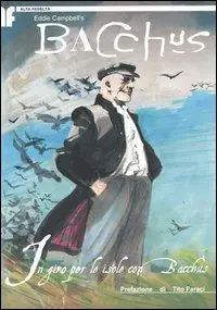 Occasione Imperdibile In giro per le isole con Bacchus. Bacchus. Vol. 3