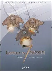 La quiete & la tempesta. L‘anello dei 7 mondi. Vol. 1 Acquista Ora