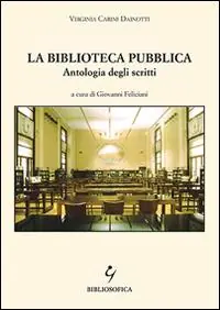 Pagamento Sicuro La biblioteca pubblica. Antologia degli scritti
