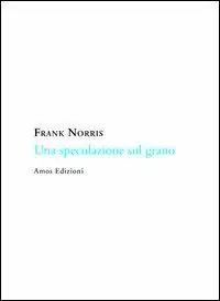 Una speculazione sul grano Novità