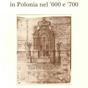Artisti valsoldesi in Polonia nel ‘600 e ‘700 Scelto Dai Clienti