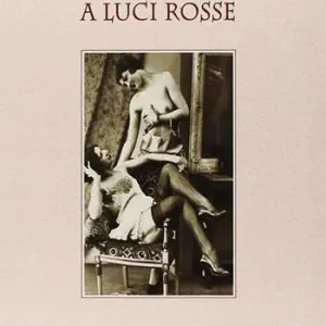 Como a luci rosse. La prostituzione dall‘epoca romana ai nostri giorni Prezzo Ridotto