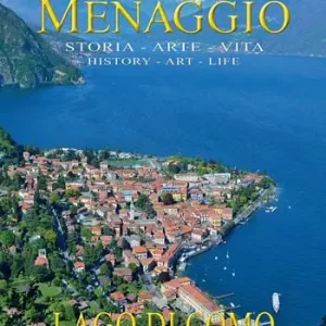 Menaggio. Storia. Arte. Vita-History. Art. Life. Ediz. bilingue Prezzo Di Fabbrica
