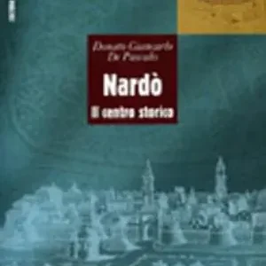 Nardò. Il centro storico Must-Have