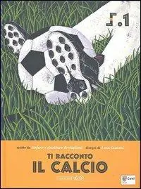 Più Venduto Ti racconto il calcio
