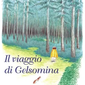 Il viaggio di Gelsomina Offerta Speciale