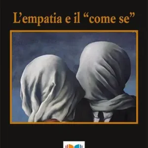 L‘empatia e il «come se» Reso Gratuito