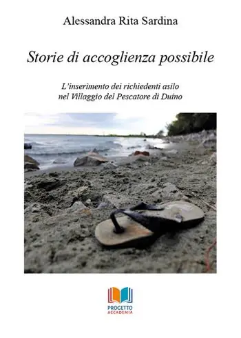 Promozione Storie di accoglienza possibile. L‘inserimento dei richiedenti asilo nel Villaggio del Pescatore di Duino