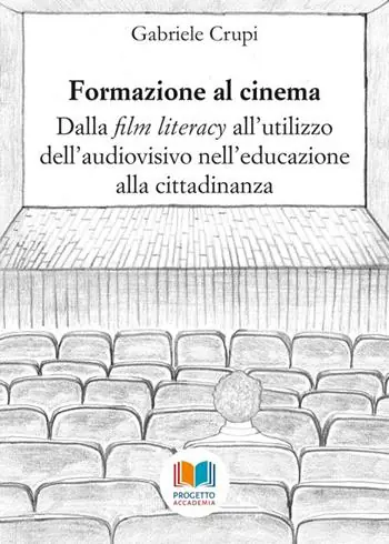Must-Have Formazione al cinema. Dalla «film literacy» all‘utilizzo dell‘audiovisivo nell‘educazione alla cittadinanza