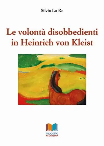 Miglior Prezzo Le volontà disobbedienti in Heinrich von Kleist