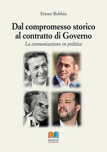 Dal compromesso storico al contratto di governo. La comunicazione in politica Promozione