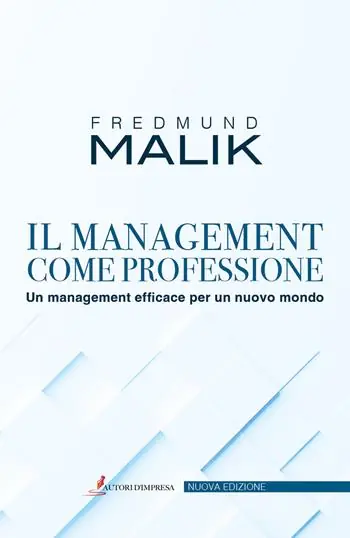 Compra Oggi Stesso Il management come professione. Un management efficace per un nuovo mondo