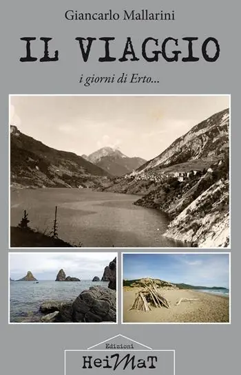 Il viaggio. I giorni di Erto... Popolare