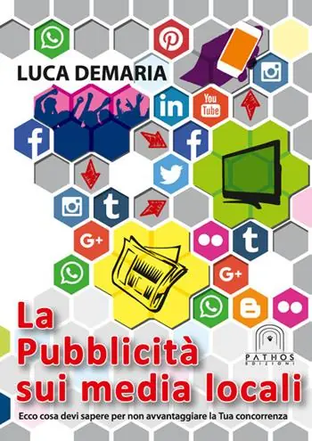 Non Perdere La pubblicità sui media locali. Ecco cosa devi sapere per non avvantaggiare la tua concorrenza