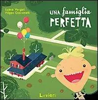 Una famiglia perfetta. Ediz. illustrata Offerta Lampo