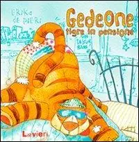 Vendita Finale Gedeone, tigre in pensione. Ediz. illustrata