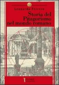 Miglior Prezzo Storia del pitagorismo nel mondo romano. Dalle origini alla fine della repubblica