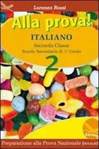 Sconto Alla prova. Per la Scuola media. Vol. 2