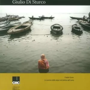 Fratello Fiume. Lo scorrere delle acque nel destino dell‘uomo. Ediz. illustrata Compra Oggi Stesso