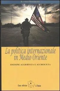 La politica internazionale in Medio Oriente Offerta Speciale