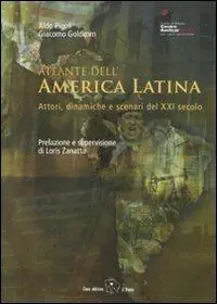Atlante dell‘America Latina. Attori, dinamiche e scenari del XXI secolo. Ediz. illustrata Nuovo Arrivo