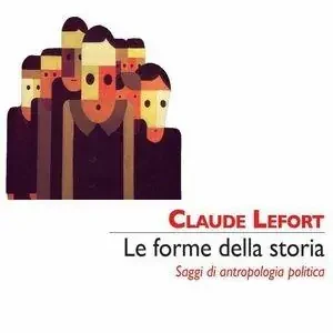 Professionale Le forme della storia. Saggi di antropologia politica