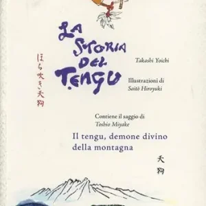Offerta Speciale La storia del Tengu. Ediz. illustrata