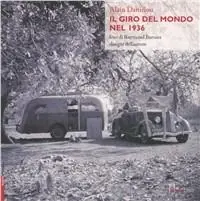 Il giro del mondo nel 1936. Ediz. illustrata Popolare