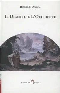 Offerta Speciale Il deserto e l‘Occidente