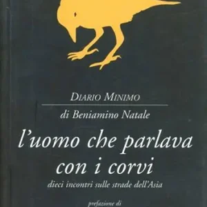L‘uomo che parlava ai cervi. Dieci incontri sulle strade dell‘Asia Novità