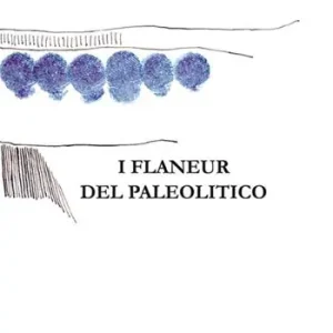 Occasione Imperdibile I flaneur del Paleolitico