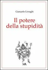 Il potere della stupidità Affare