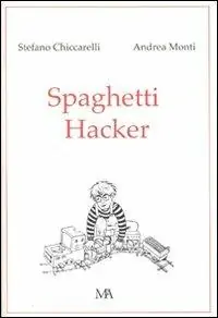 Spaghetti hacker Prezzo Conveniente