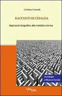 Racconti di cefalea. Approccio biografico alla malattia cronica Offerta