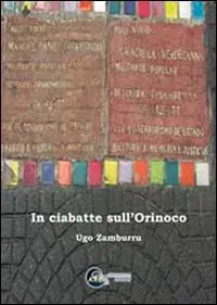 Spedito Oggi In ciabatte sull‘Orinoco