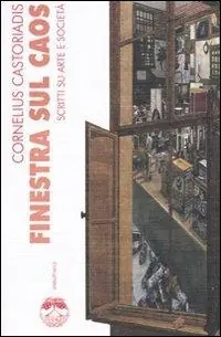 Finestra sul caos. Scritti su arte e società Offerta Speciale