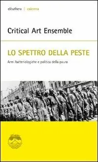 Offerta Lampo Lo spettro della peste. Armi batteriologiche e politica della paura