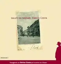 Compra Online Saluti da Sassari. Enrico Costa. Ediz. illustrata