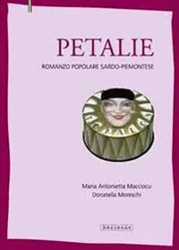 Ultimissimo Modello Petalie. Romanzo popolare sardo-piemontese