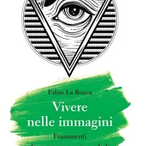 Vivere nelle immagini. Frammenti di un immaginario mediale Offerta Lampo
