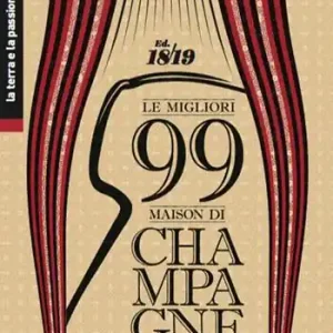Le migliori 99 maison di Champagne 2018/2019. Ediz. integrale Nuova Collezione