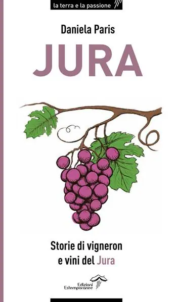 Promozione Esclusiva Jura. Storie di vigneron e vini del Jura