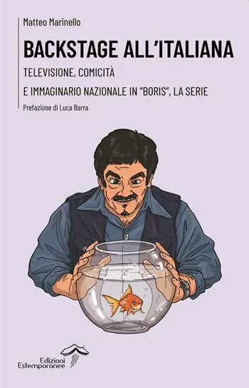 Backstage all‘italiana. Televisione, comicità e immaginario nazionale in «Boris», la serie Quantità Limitata