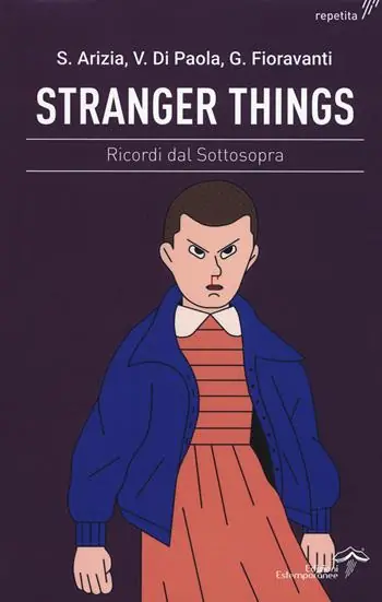 Stranger Things. Ricordi dal sottosopra Subito Disponibile