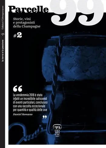 Più Venduto Parcelle99. Storie, vini e protagonisti della Champagne. Vol. 2