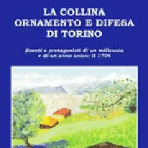 Offerta La collina ornamento e difesa di Torino