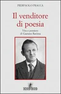 Il venditore di poesia. Vita e pensiero di Gaetano Ravizza Professionale