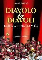 Acquista Ora Diavolo & diavoli. Storia e miti del Milan