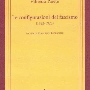 Le configurazioni del fascismo (1922-1923) Prezzo Conveniente