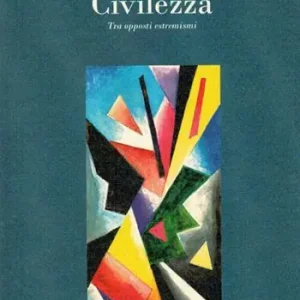 Promo Stagionale Civilezza. Tra opposti estremismi
